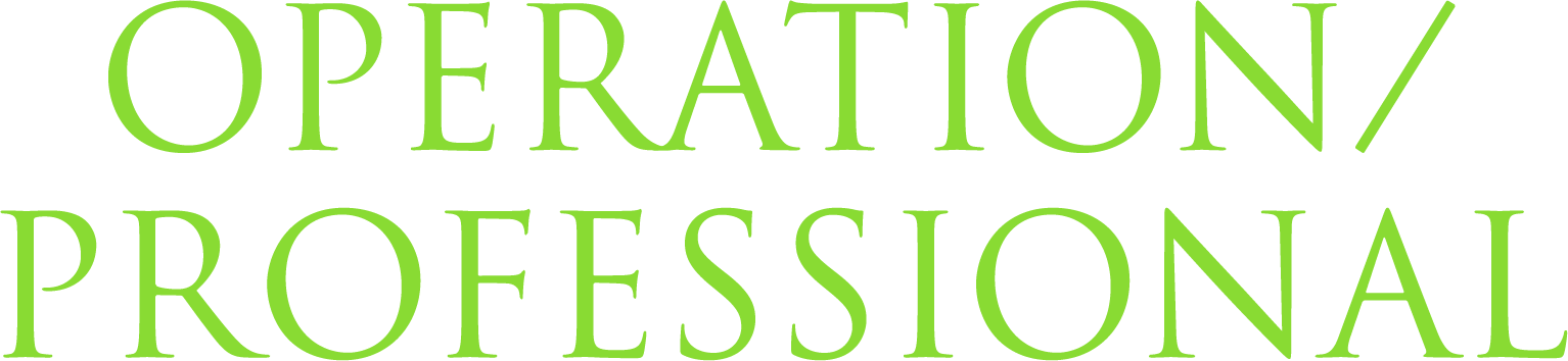 Operation/ Professional